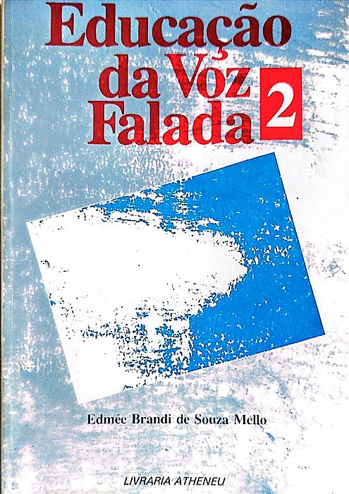 Livro Educação da Voz Falada 2 Autor Mello, Edmée Brandi de Souzaedmée Brandi de Souza (1984) [usado]