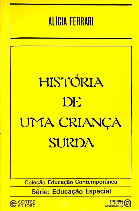 Livro História de Uma Criança Surda Autor Ferrari, Alícia (1985) [usado]