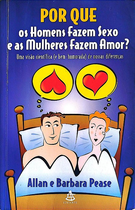 Livro por que os Homens Fazem Sexo e as Mulheres Fazem Amor? Autor Pease, Allan (2000) [usado]