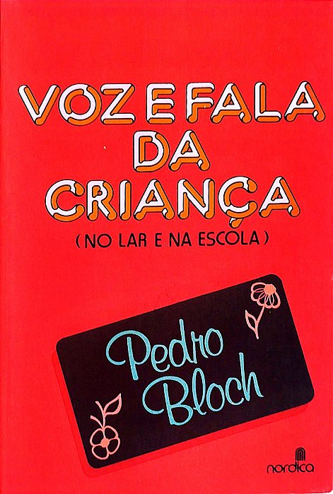 Livro Voz e Fala da Criança Autor Bloch, Pedro (1985) [usado]