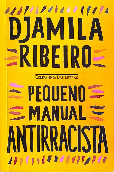 Livro Pequeno Manual Antirracista Autor Ribeiro, Djamila (2021) [seminovo]