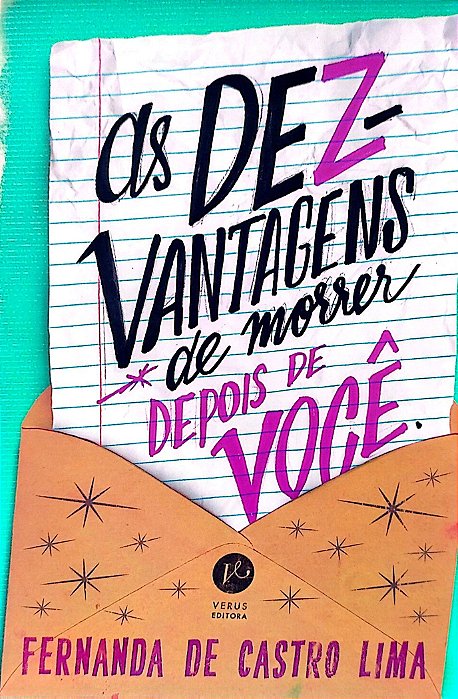 Livro as Dez Vantagens de Morrer Depois de Você Autor Lima, Fernanda de Castro (2019) [seminovo]