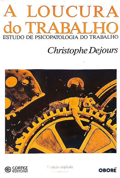 Livro a Loucura do Trabalho Autor Dejours, Christophe (2013) [seminovo]