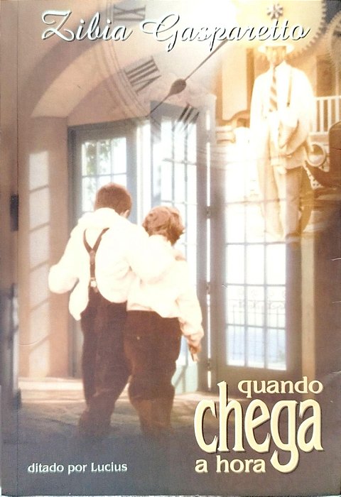 Livro Quando Chega a Hora Autor Gasparetto, Zibia (2000) [seminovo]