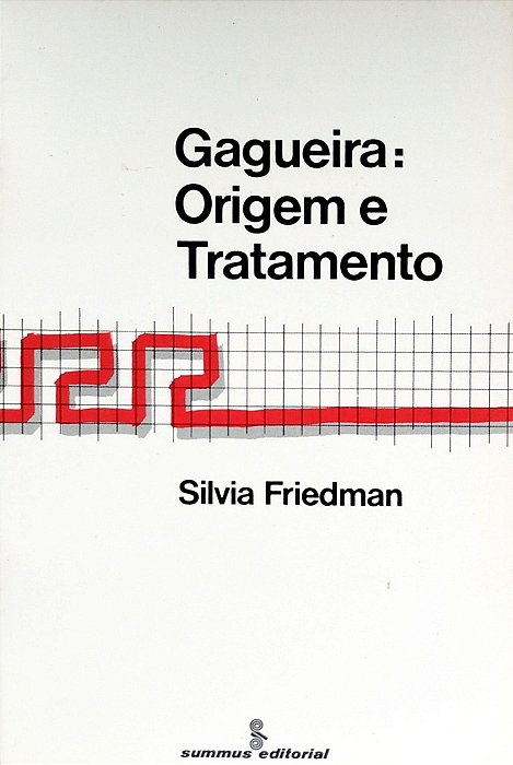 Livro Gagueira: Origem e Tratamento Autor Friedman, Silvia (1986) [usado]