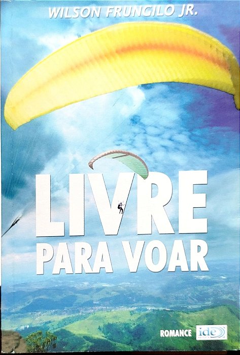 Livro Livre para Voar Autor Jr., Wilson Frungilo (2002) [usado]