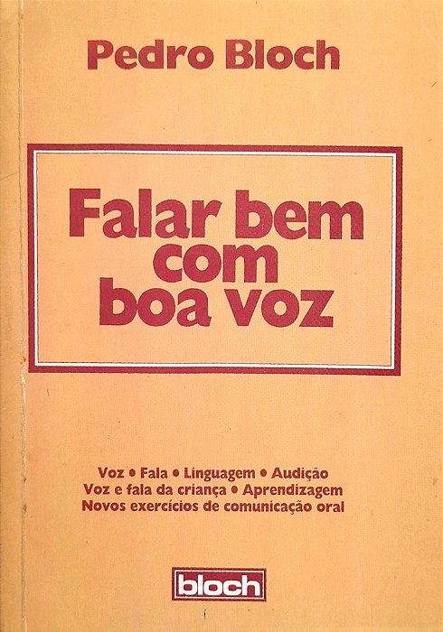 Livro Falar bem com Boa Voz Autor Bloch, Pedro (1984) [usado]
