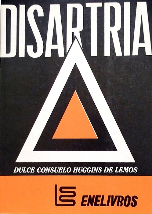 Livro Disartria Autor Lemos, Dulce Sonsuelo Huggins de [usado]