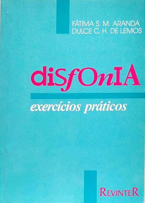 Livro Disfonia: Exercícios Práticos Autor Aranda, Fátima S. M. [usado]