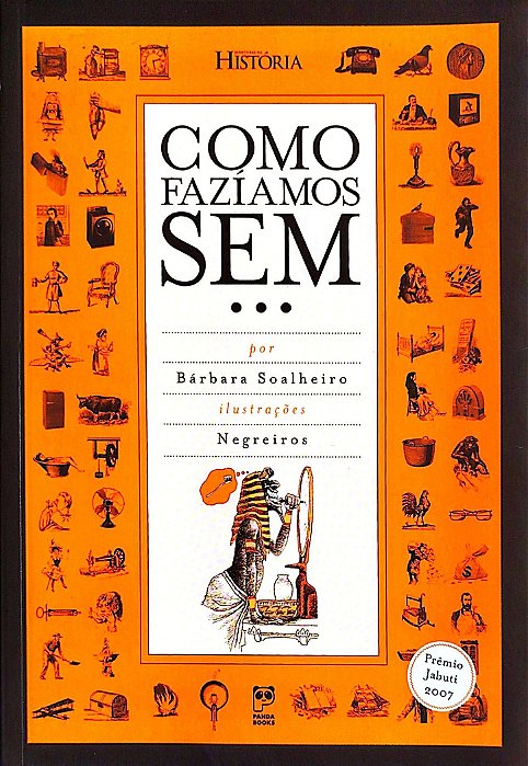 Livro Como Fazíamos Sem... Autor Soalheiro, Bárbara (2010) [seminovo]