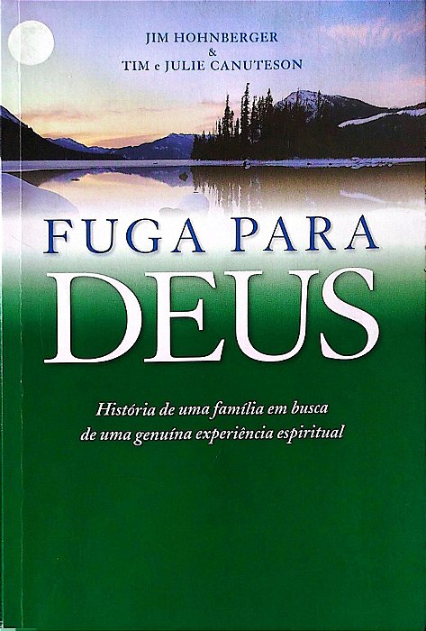Livro Fuga para Deus Autor Hohnberger, Jim (2003) [usado]