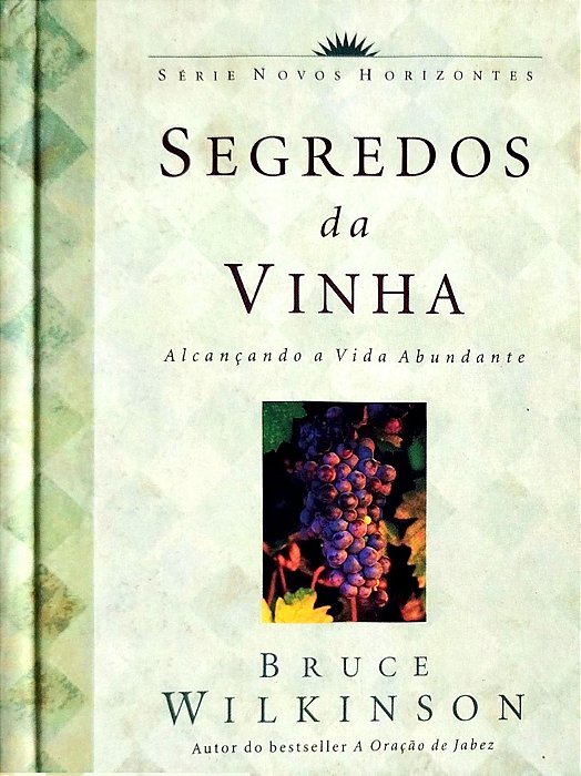 Livro Segredos da Vinha Autor Wilkinson, Bruce (2002) [seminovo]