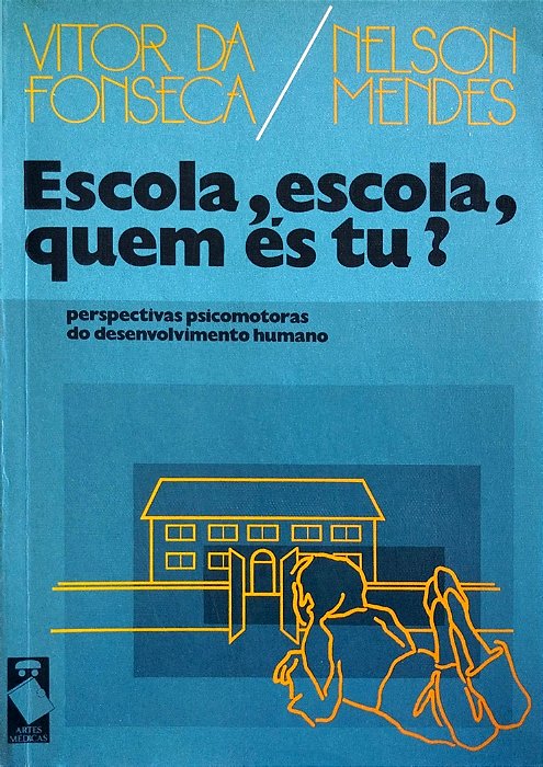 Livro Escola, Escola, Quem És Tu? Autor Fonseca, Vitor da (1987) [usado]