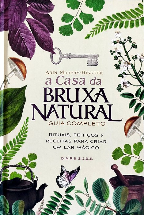 Livro a Casa da Bruxa Natural: Guia Completo Autor Murtphy-hiscock, Arin (2022) [seminovo]