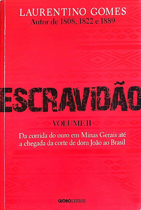 Livro Escravidão - Volume 2 Autor Gomes, Laurentino (2021) [seminovo]