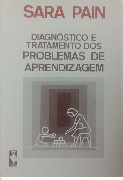 Livro Diagnóstico e Tratamento dos Problemas de Aprendizagem Autor Pain, Sara (1985) [usado]
