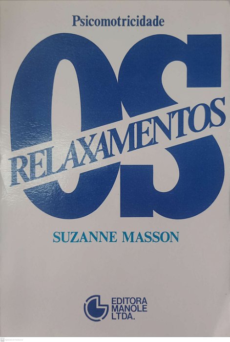 Livro os Relaxamentos Autor Masson, Suzanne (1986) [usado]