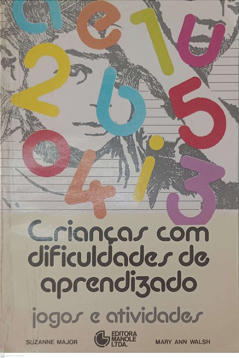 Livro Crianças com Dificuldades de Aprendizado: Jogos e Atividades Autor Major, Suzanne (1987) [usado]