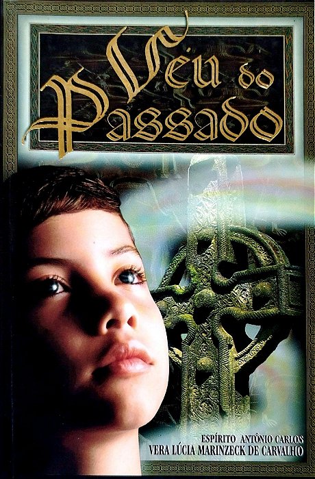 Livro Véu do Passado Autor Carvalho, Vera Lúcia Marinzeck de (2005) [usado]