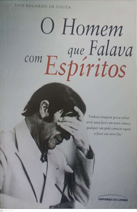 Livro o Homem que Falava com Espíritos Autor Souza, Luis Eduardo de (2013) [usado]