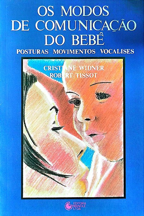 Livro os Modos de Comunicação do Bebê Autor Winder, Cristiane [usado]