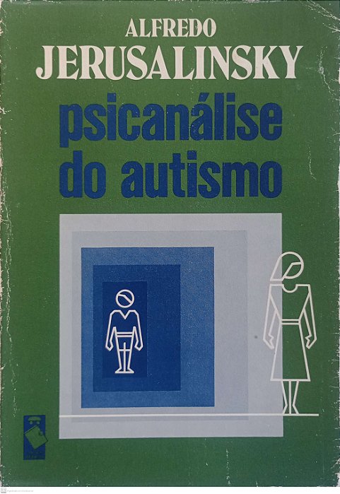 Livro Psicanálise do Autismo Autor Jerusalinsky, Alfredo (1984) [usado]