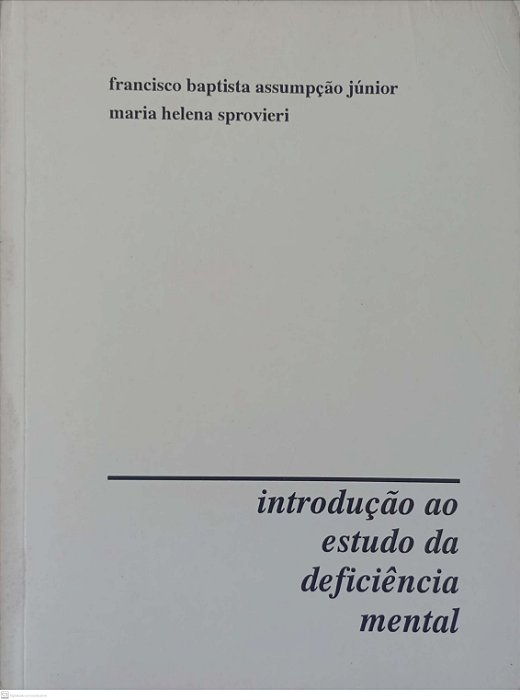 Livro Introdução ao Estudo da Deficiência Mental Autor Júnior, Francisco Baptista Assumpção (1991) [usado]