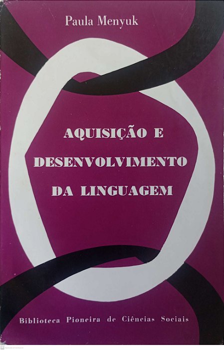 Livro Aquisição e Desenvolvimento da Linguagem Autor Menyuk, Paula (1975) [usado]