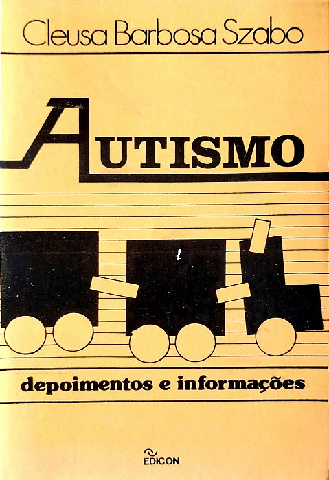Livro Autismo: Depoimentos e Informações Autor Szabo, Cleusa Barbosa (1988) [usado]