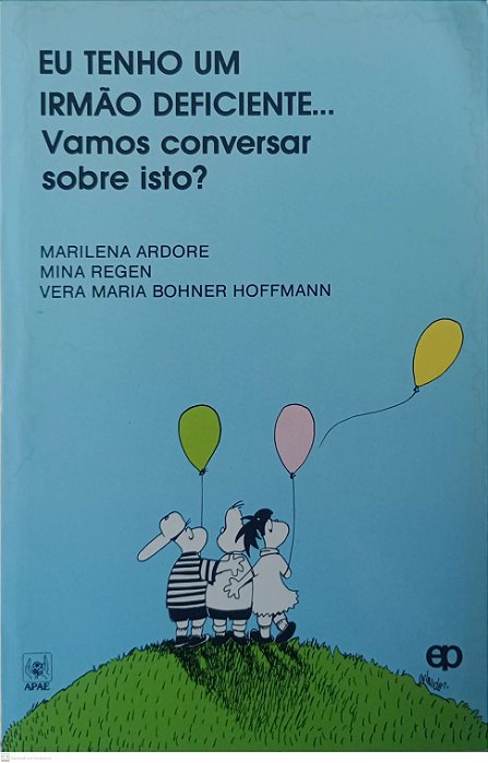 Livro Eu Tenho um Irmão Deficiente... Vamos Conversar sobre Isso ? Autor Ardore, Marilene [usado]
