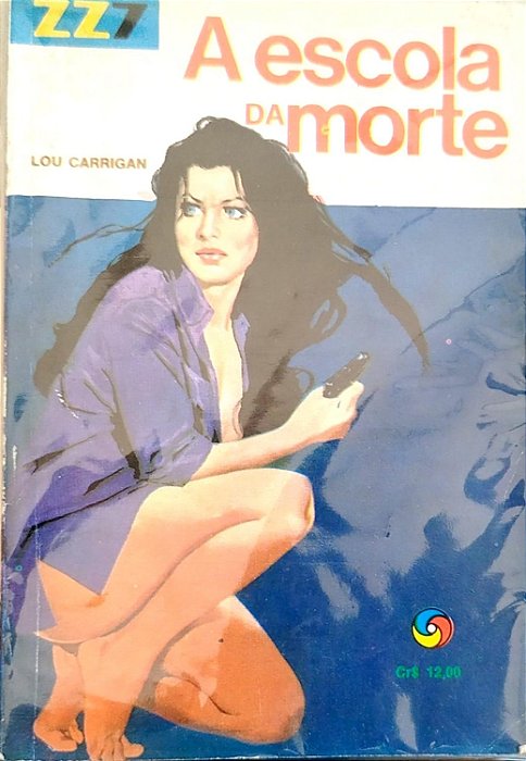 Livro a Escola da Morte - Zz7 156 Autor Carrigan, Lou [usado]