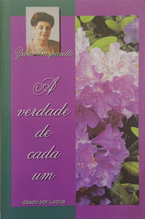 Livro a Verdade de Cada um Autor Gasparetto, Zibia (2013) [usado]