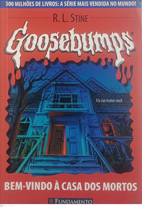 Livro Bem-vindo À Casa dos Mortos - Goosebumps Autor Stine, R.l. (2006) [usado]