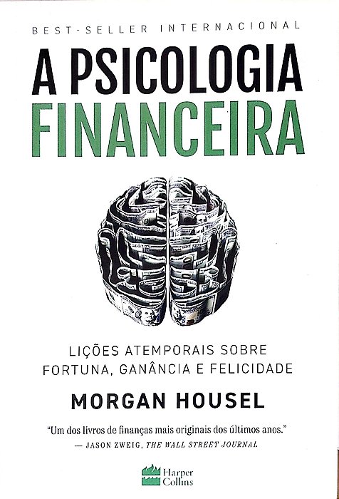 Livro a Psicologia Financeira Autor Housel, Morgan (2021) [seminovo]