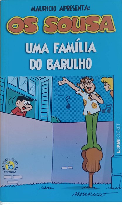 Gibi os Sousa - Uma Família do Barulho Autor Maurício de Sousa (2018) [seminovo]