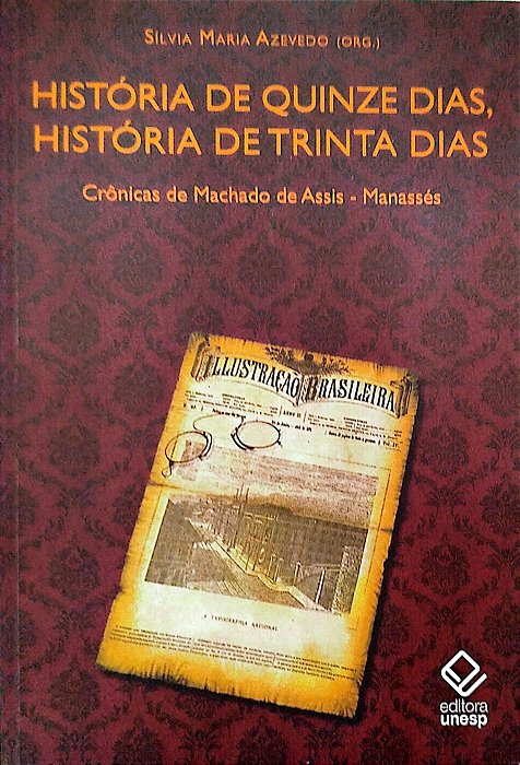 Livro História de Quinze Dias, História de Trinta Dias Autor Azevedo (org.), Sílvia Maria (2011) [seminovo]