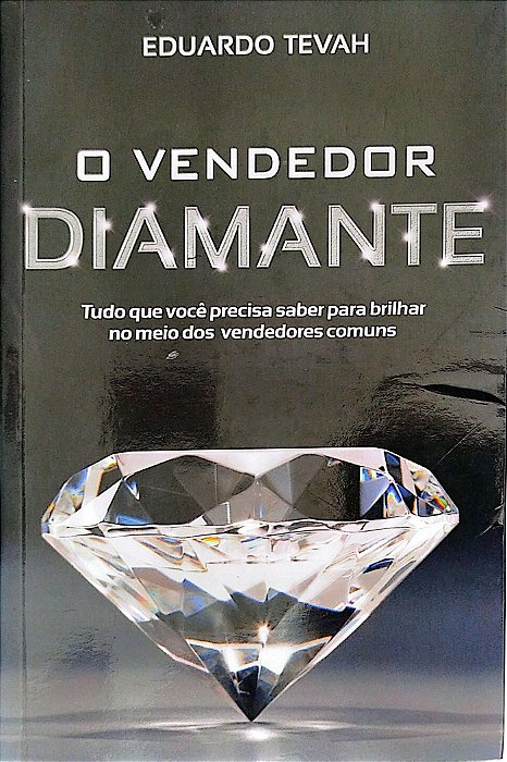 Livro o Vendedor Diamante Autor Tevah, Eduardo (2009) [seminovo]
