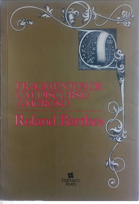 Livro Fragmentos de um Discurso Amoroso Autor Barthes, Roland (1981) [usado]