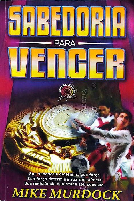 Livro Sabedoria para Vencer Autor Murdock, Mike (2010) [usado]