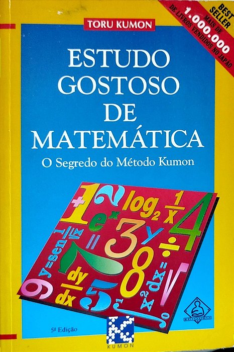 Livro Estudo Gostoso de Matemática: o Segredo do Método Kumon Autor Kumon, Toru (1998) [usado]