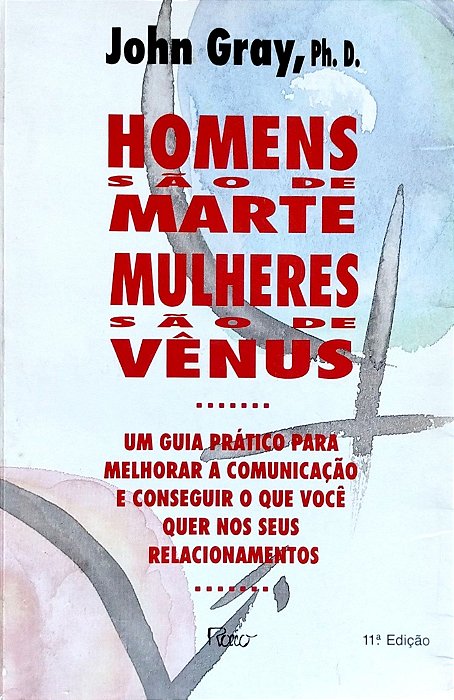 Livro Homens São de Marte, Mulheres São de Vênus Autor Gray, John (1997) [usado]