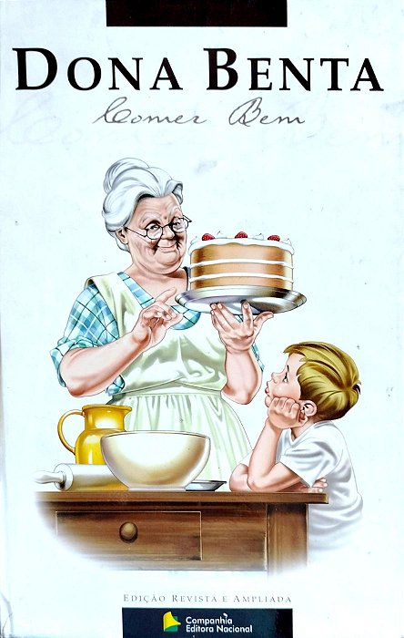 Livro Dona Benta: Comer bem Autor Vários (2004) [usado]