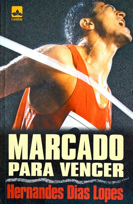 Livro Marcado para Vencer Autor Lopes. Hernandes Dias (1997) [usado]