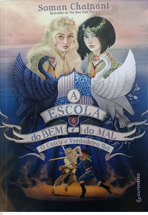 Livro o Único e Verdadeiro Rei - a Escola do bem e do Mal 6 Autor Chainani, Soman (2022) [seminovo]