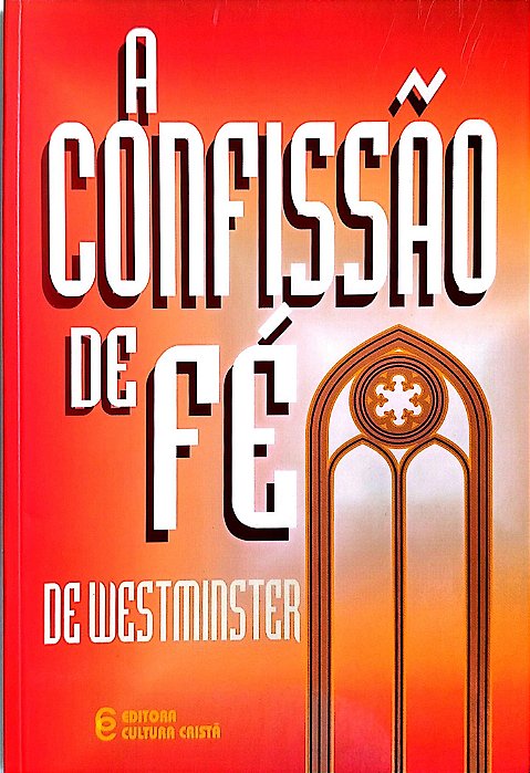Livro a Confissão de Fé de Westminster Autor Vários (1994) [seminovo]