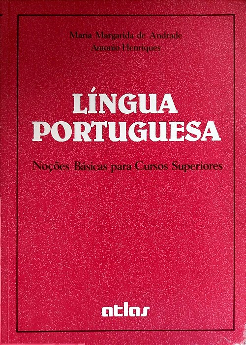 Livro Língua Portuguesa: Noções Básicas para Cursos Superiores Autor Andrade, Maria Margarida de (1989) [usado]