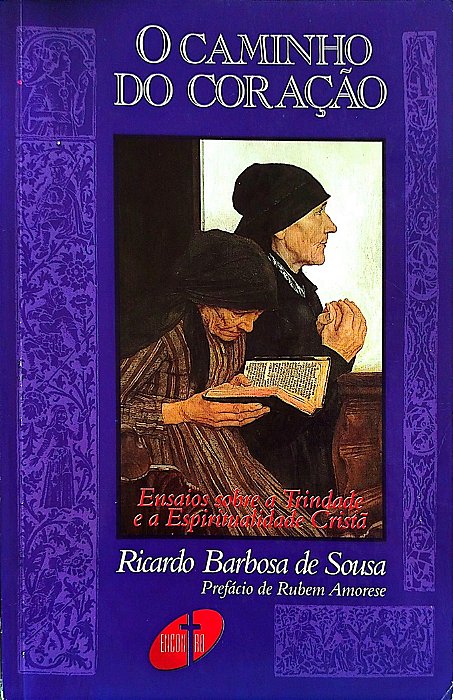 Livro o Caminho do Coração Autor Sousa, Ricardo Barbosa de (1999) [usado]