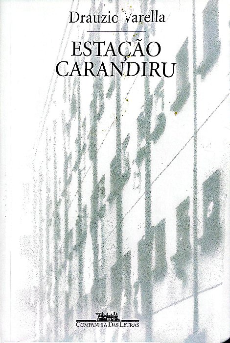 Livro Estação Carandiru Autor Varella, Drauzio (2001) [usado]