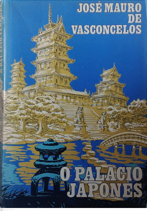 Livro o Palacio Japonês Autor Vasconcelos, José Mauro de (1969) [usado]