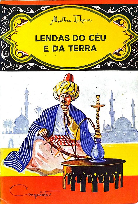 Livro Lendas do Céu e da Terra Autor Tahan, Malba (1964) [usado]